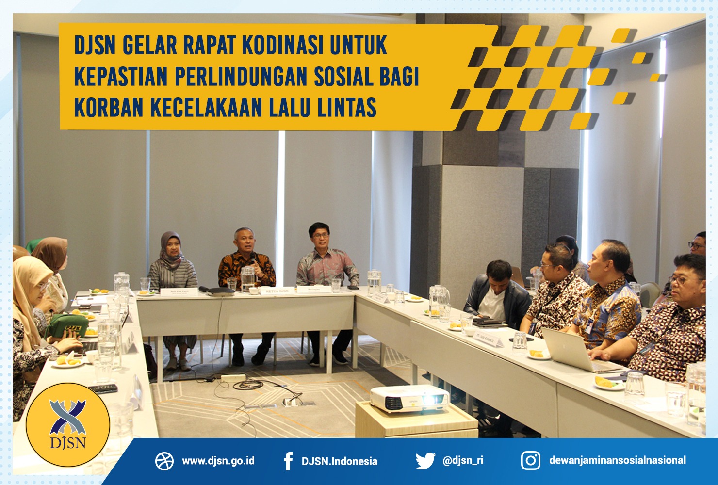 DJSN Gelar Rapat Kodinasi untuk Kepastian Perlindungan Sosial Bagi Korban Kecelakaan Lalu Lintas